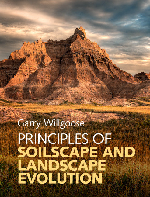 Principles of Soilscape and Landscape Evolution (Hardback) 9780521858793