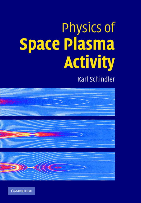 Physics of Space Plasma Activity (Hardback) 9780521858977