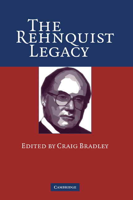 The Rehnquist Legacy (Hardback) 9780521859196