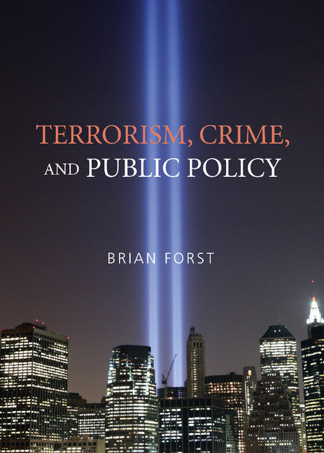 Terrorism, Crime, and Public Policy (Hardback) 9780521859240