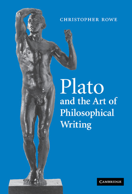 Plato and the Art of Philosophical Writing (Hardback) 9780521859325