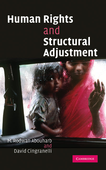 Human Rights and Structural Adjustment (Hardback) 9780521859332