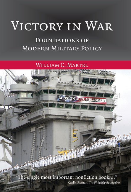 Victory in War; Foundations of Modern Military Policy (Hardback) 9780521859561