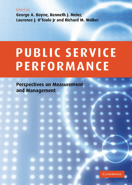 Public Service Performance; Perspectives on Measurement and Management (Hardback) 9780521859912