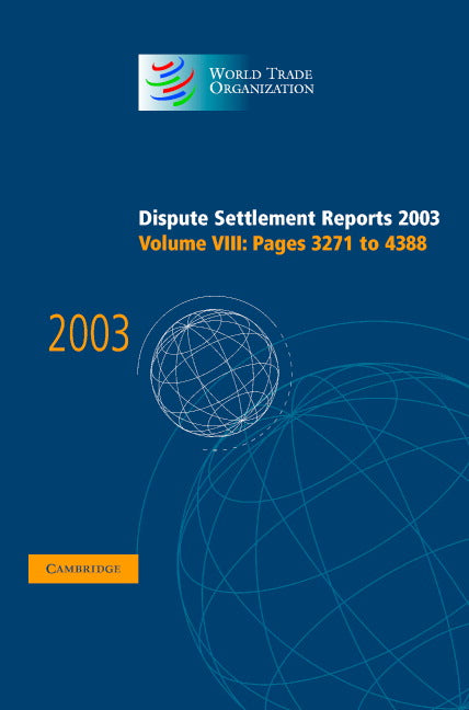 Dispute Settlement Reports 2003 (Hardback) 9780521859981