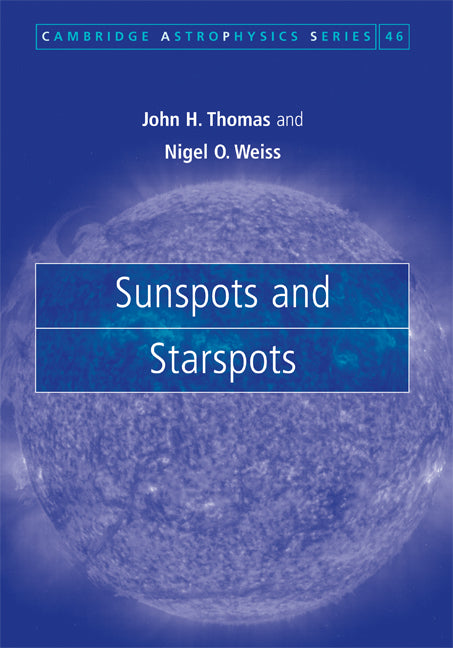 Sunspots and Starspots (Hardback) 9780521860031