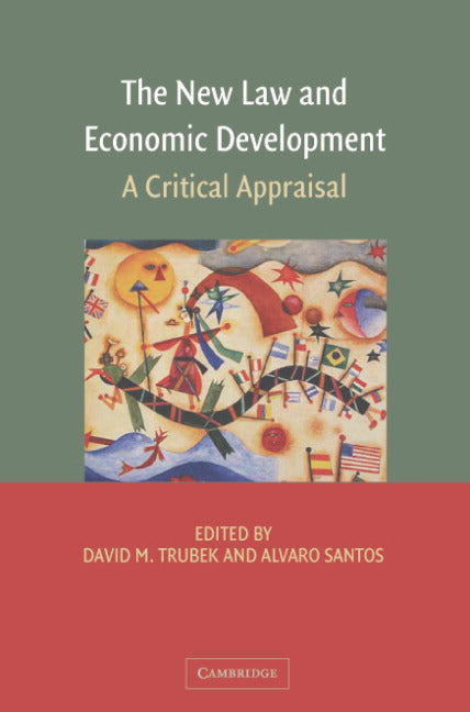 The New Law and Economic Development; A Critical Appraisal (Hardback) 9780521860215