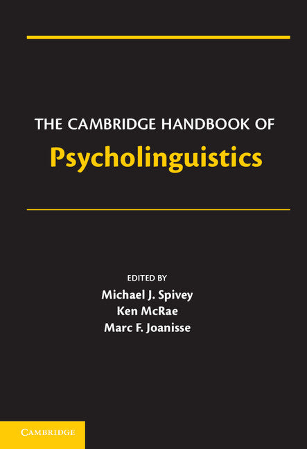 The Cambridge Handbook of Psycholinguistics (Hardback) 9780521860642