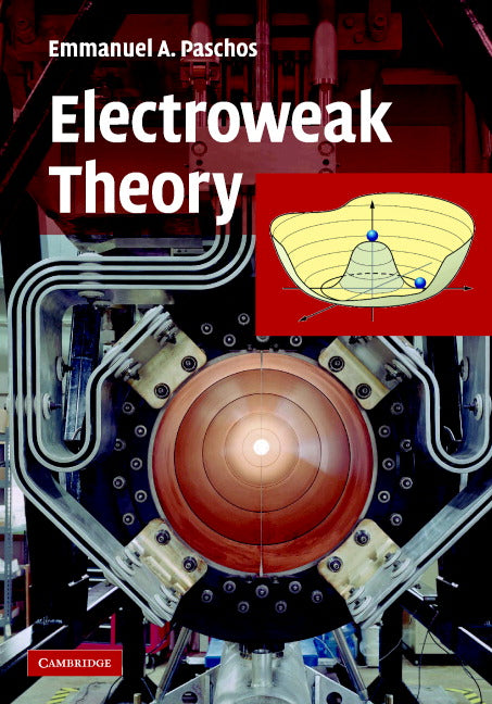 Electroweak Theory (Hardback) 9780521860987