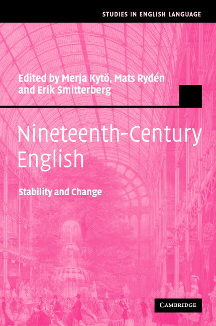 Nineteenth-Century English; Stability and Change (Hardback) 9780521861069