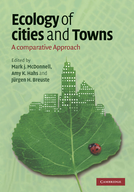 Ecology of Cities and Towns; A Comparative Approach (Hardback) 9780521861120