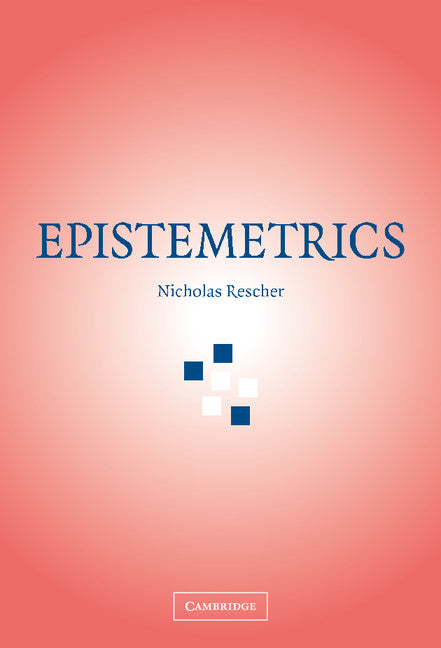 Epistemetrics (Hardback) 9780521861205