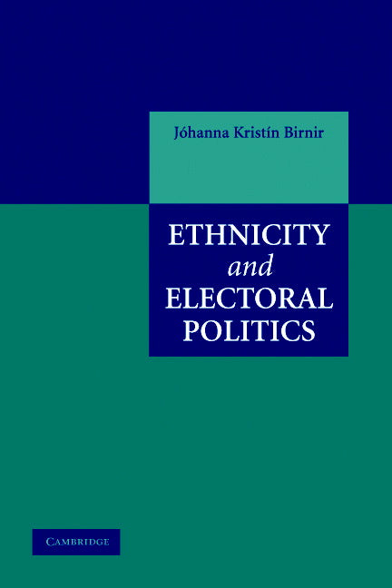 Ethnicity and Electoral Politics (Hardback) 9780521861359