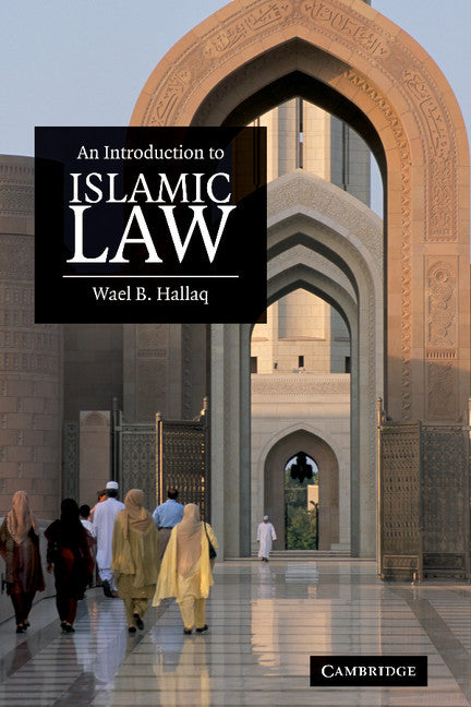 An Introduction to Islamic Law (Hardback) 9780521861465