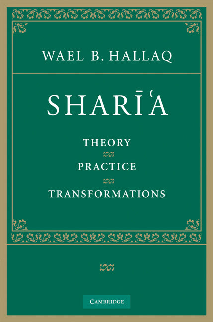 Shar?'a; Theory, Practice, Transformations (Hardback) 9780521861472