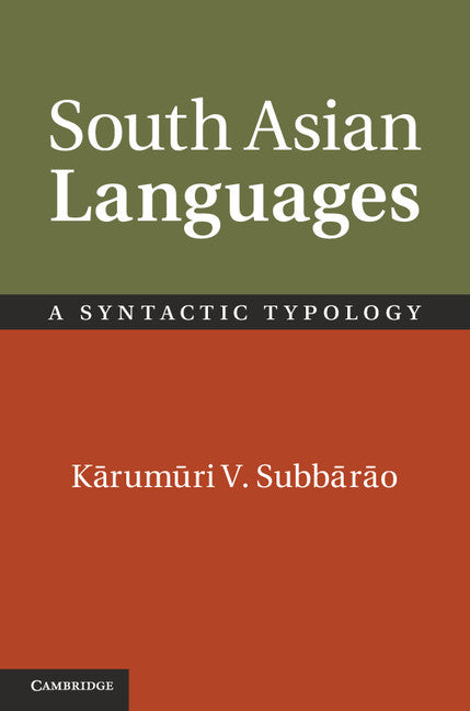 South Asian Languages; A Syntactic Typology (Hardback) 9780521861489