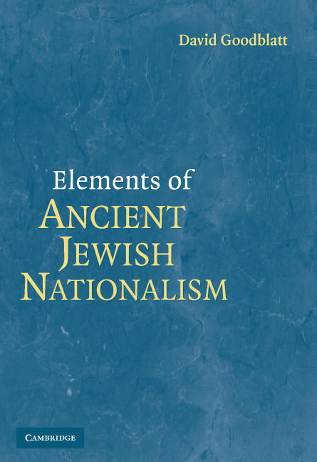 Elements of Ancient Jewish Nationalism (Hardback) 9780521862028