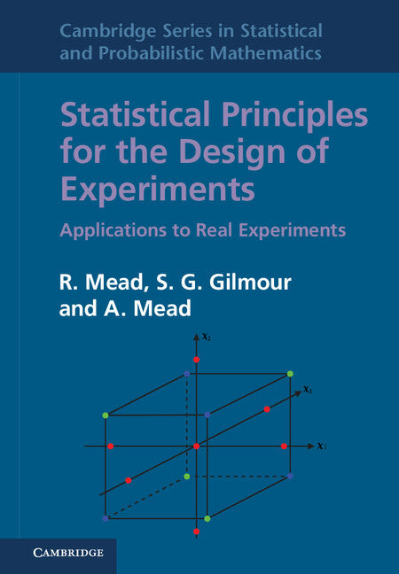 Statistical Principles for the Design of Experiments; Applications to Real Experiments (Hardback) 9780521862141