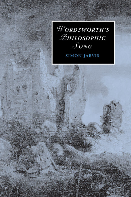 Wordsworth's Philosophic Song (Hardback) 9780521862684