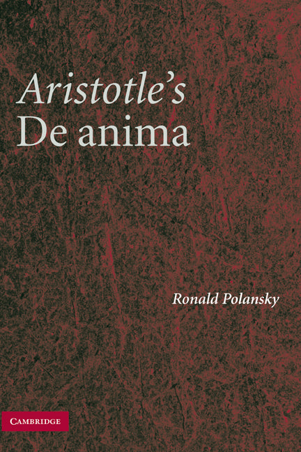 Aristotle's De Anima; A Critical Commentary (Hardback) 9780521862745