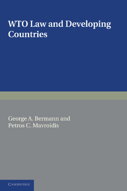 WTO Law and Developing Countries (Hardback) 9780521862769