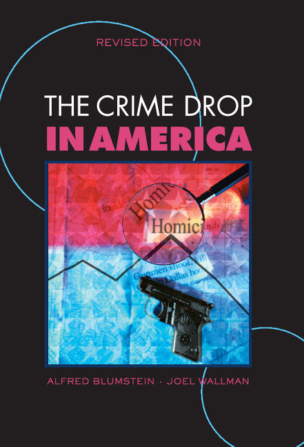 The Crime Drop in America (Hardback) 9780521862790