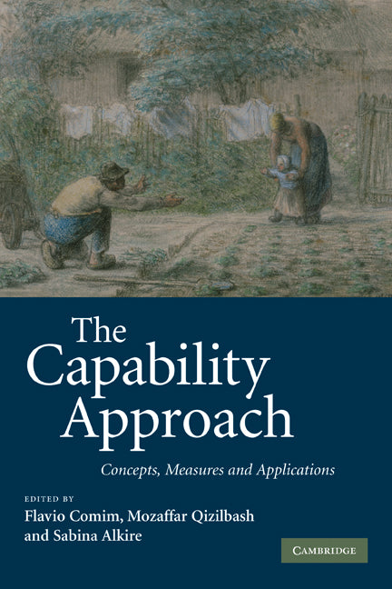The Capability Approach; Concepts, Measures and Applications (Hardback) 9780521862875