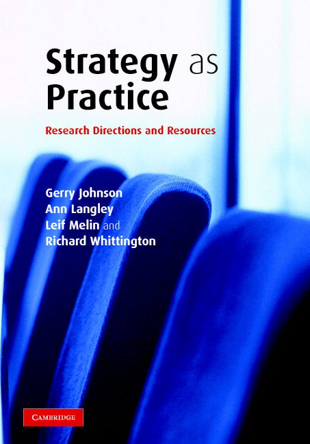 Strategy as Practice; Research Directions and Resources (Hardback) 9780521862936