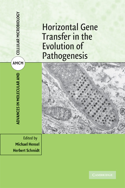 Horizontal Gene Transfer in the Evolution of Pathogenesis (Hardback) 9780521862974