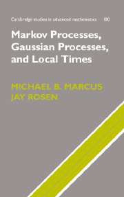 Markov Processes, Gaussian Processes, and Local Times (Paperback / softback) 9781107403758