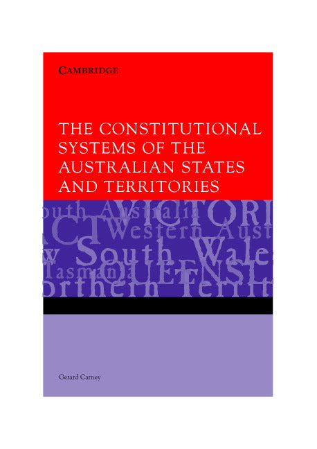 The Constitutional Systems of the Australian States and Territories (Hardback) 9780521863056