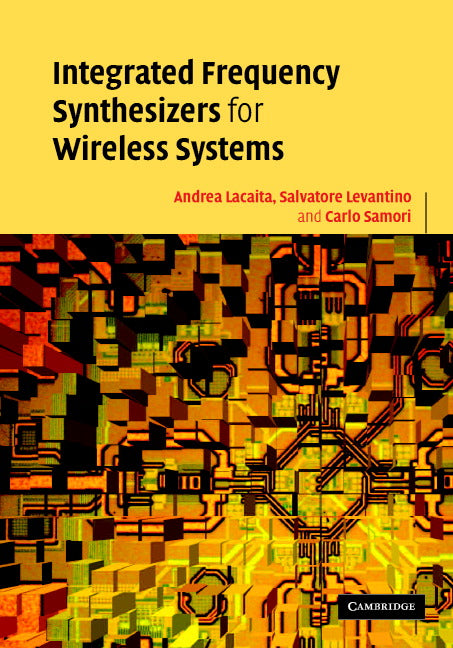 Integrated Frequency Synthesizers for Wireless Systems (Hardback) 9780521863155