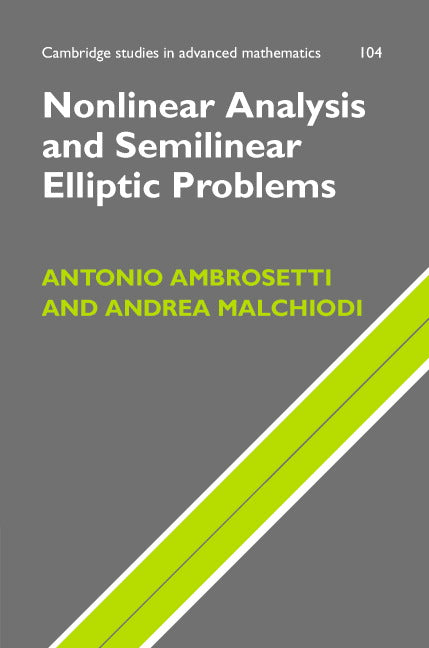 Nonlinear Analysis and Semilinear Elliptic Problems (Hardback) 9780521863209