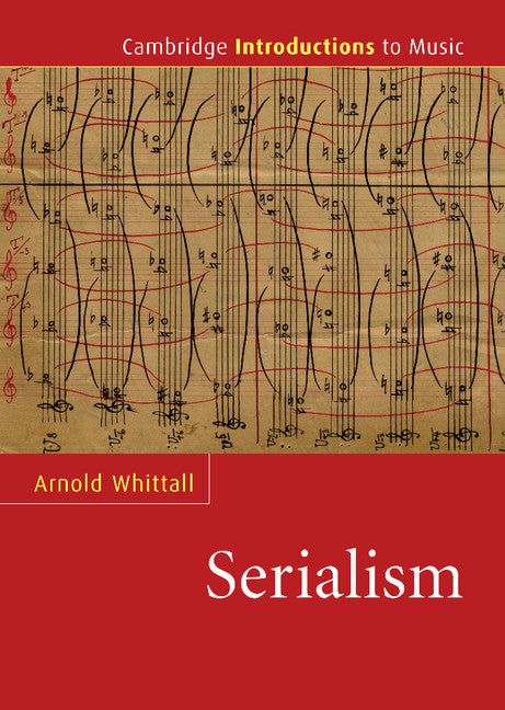 Serialism (Hardback) 9780521863414