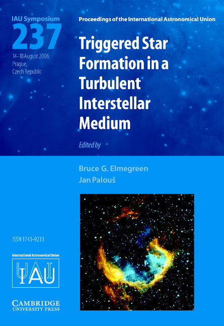 Triggered Star Formation in a Turbulent Interstellar Medium (IAU S237) (Hardback) 9780521863469