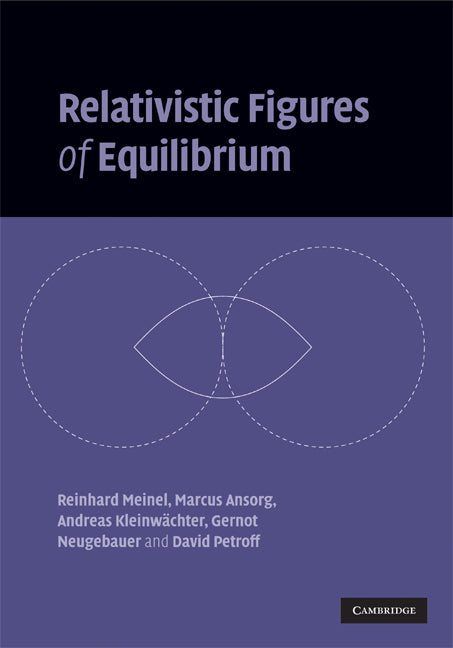 Relativistic Figures of Equilibrium (Hardback) 9780521863834