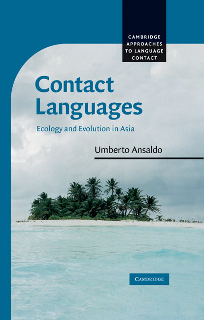 Contact Languages; Ecology and Evolution in Asia (Hardback) 9780521863971