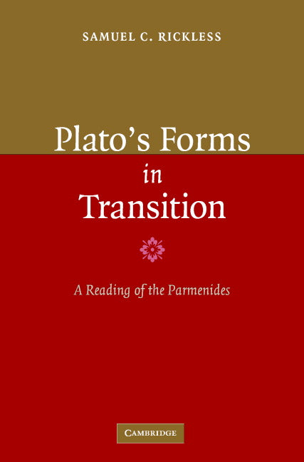 Plato's Forms in Transition; A Reading of the Parmenides (Hardback) 9780521864565