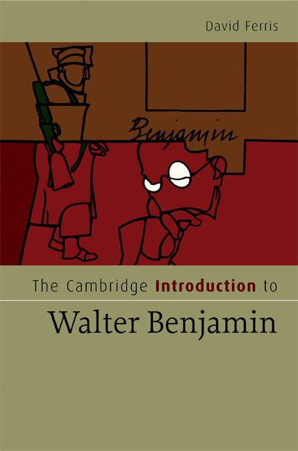The Cambridge Introduction to Walter Benjamin (Hardback) 9780521864589