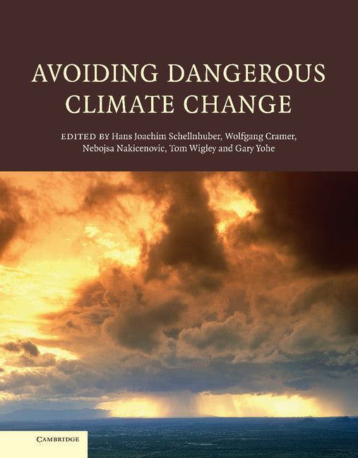 Avoiding Dangerous Climate Change (Hardback) 9780521864718