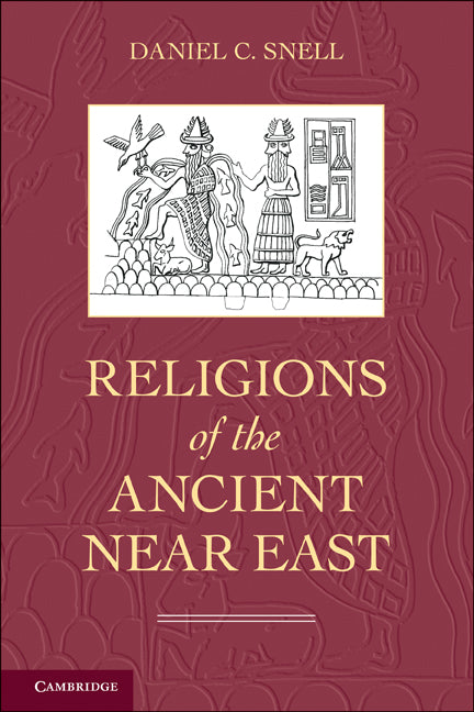 Religions of the Ancient Near East (Hardback) 9780521864756