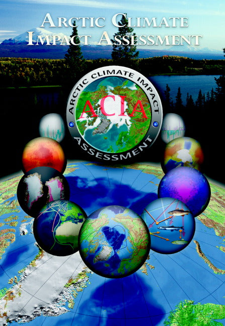 Arctic Climate Impact Assessment - Scientific Report (Hardback) 9780521865098