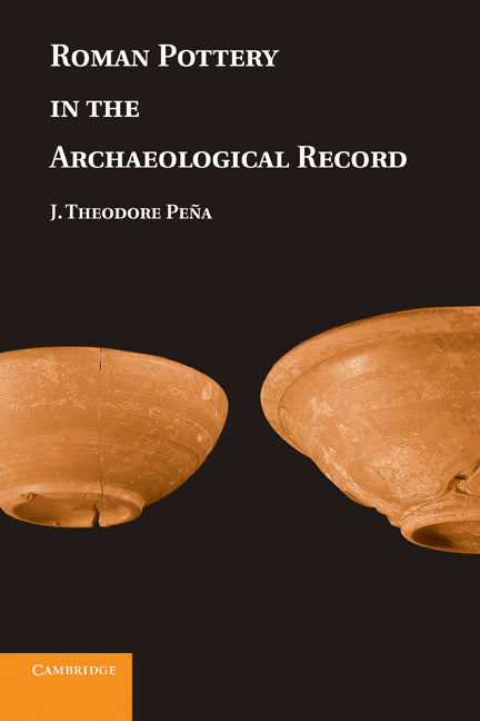 Roman Pottery in the Archaeological Record (Hardback) 9780521865418