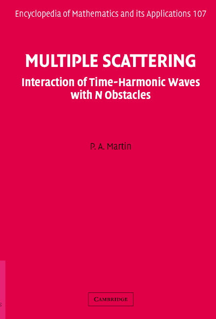 Multiple Scattering; Interaction of Time-Harmonic Waves with N Obstacles (Hardback) 9780521865548