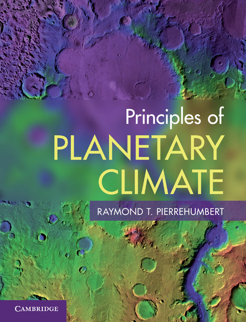 Principles of Planetary Climate (Hardback) 9780521865562