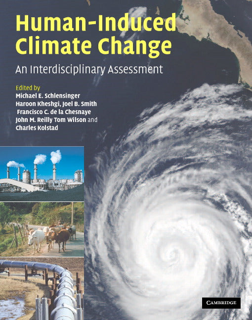 Human-Induced Climate Change; An Interdisciplinary Assessment (Hardback) 9780521866033