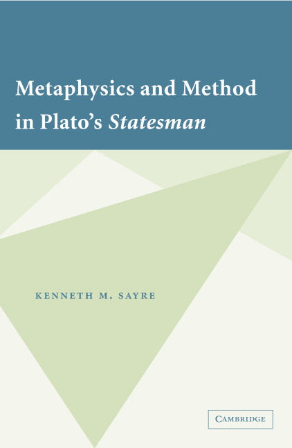 Metaphysics and Method in Plato's Statesman (Hardback) 9780521866088