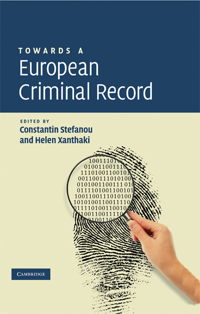 Towards a European Criminal Record (Hardback) 9780521866699