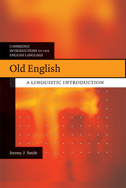 Old English; A Linguistic Introduction (Hardback) 9780521866774