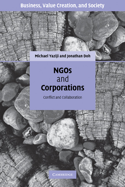 NGOs and Corporations; Conflict and Collaboration (Hardback) 9780521866842